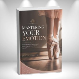 Mastering Your Emotion